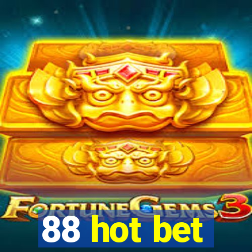 88 hot bet